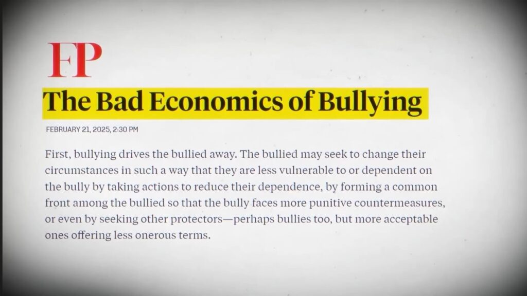 According to an article in Foreign Policy magazine titled "The Bad Economics of Bullying," this bullying approach is harmful to the US itself because bullies push away those they bully. 