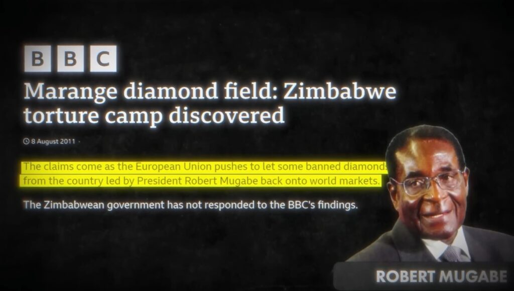  These diamond mines were controlled by a company closely linked to Zimbabwe’s former president, Robert Mugabe.